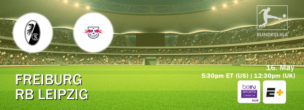 You can watch game live between Freiburg and RB Leipzig on beIN Sports Connect(AU) and ESPN+(US).