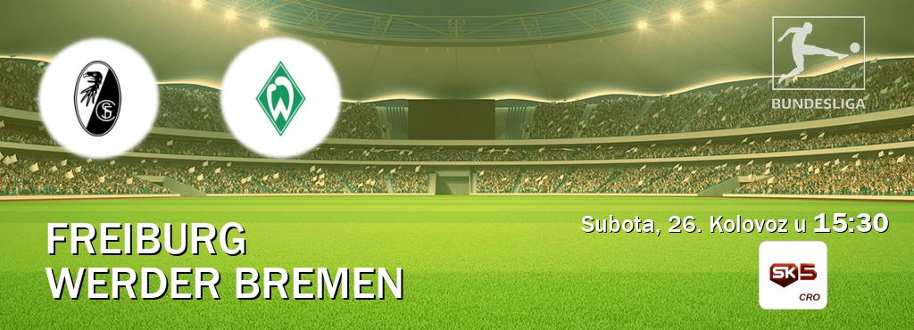 Izravni prijenos utakmice Freiburg i Werder Bremen pratite uživo na Sportklub 5 (Subota, 26. Kolovoz u  15:30).