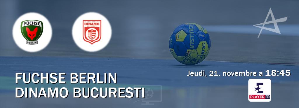 Match entre Fuchse Berlin et Dinamo Bucuresti en direct à la Eurosport Player FR (jeudi, 21. novembre a  18:45).