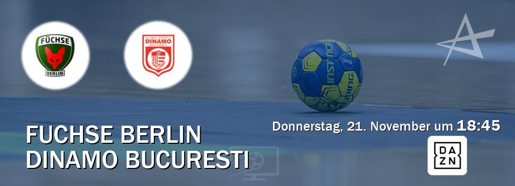 Das Spiel zwischen Fuchse Berlin und Dinamo Bucuresti wird am Donnerstag, 21. November um  18:45, live vom DAZN übertragen.