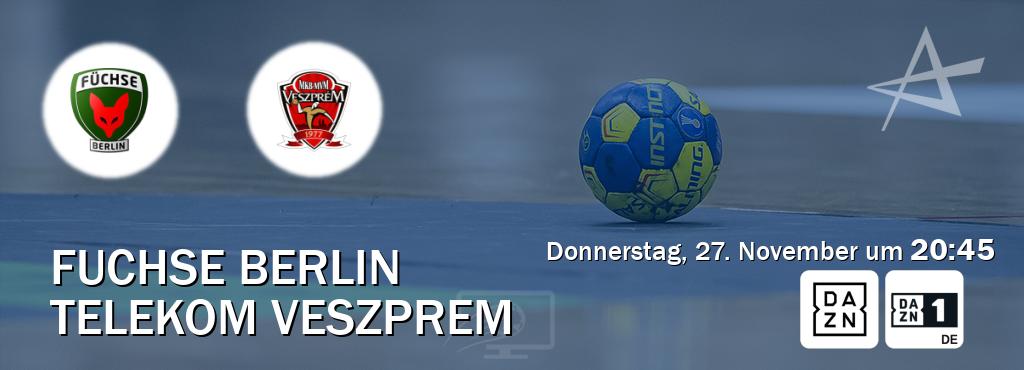 Das Spiel zwischen Fuchse Berlin und Telekom Veszprem wird am Donnerstag, 27. November um 20:45, live vom DAZN und DAZN 1 Deutschland übertragen. Das Spiel zwischen Fuchse Berlin und Telekom Veszprem wird am Donnerstag, 27. November um 20:45, live vom DAZN und DAZN 1 Deutschland übertragen.