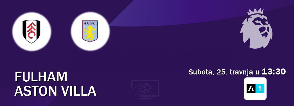 Izravni prijenos utakmice Fulham i Aston Villa pratite uživo na Arena Sport 1 (subota, 25. travnja u  13:30).