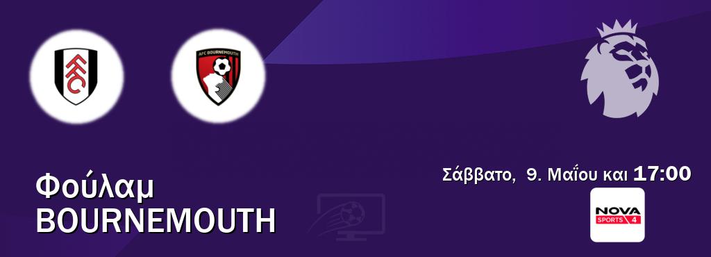 Παρακολουθήστ ζωντανά Φούλαμ - Bournemouth από το Nova Sports 4 (17:00). Παρακολουθήστ ζωντανά Φούλαμ - Bournemouth από το Nova Sports 4 (17:00).
