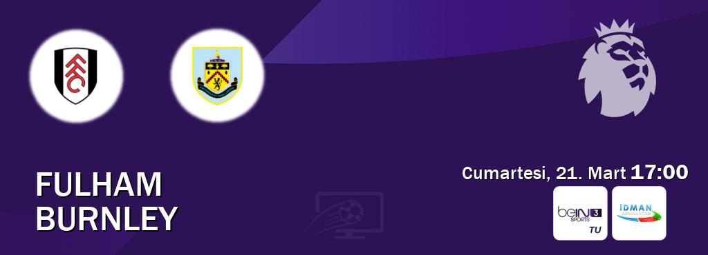 Karşılaşma Fulham - Burnley beIN SPORTS 3 ve Idman TV'den canlı yayınlanacak (Cumartesi, 21. Mart  17:00).
