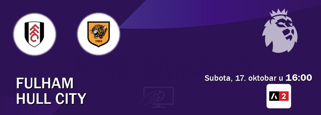 Izravni prijenos utakmice Fulham i Hull City pratite uživo na Arena Sport 2 (subota, 17. oktobar u 16:00). Izravni prijenos utakmice Fulham i Hull City pratite uživo na Arena Sport 2 (subota, 17. oktobar u 16:00).