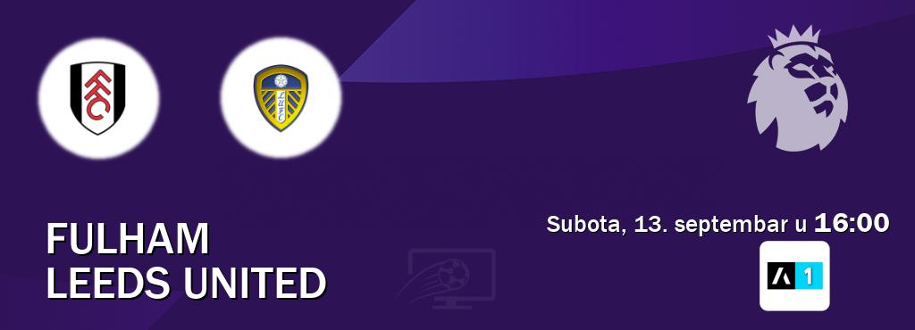 Izravni prijenos utakmice Fulham i Leeds United pratite uživo na Arena Sport 1 (subota, 13. septembar u 16:00). Izravni prijenos utakmice Fulham i Leeds United pratite uživo na Arena Sport 1 (subota, 13. septembar u 16:00).