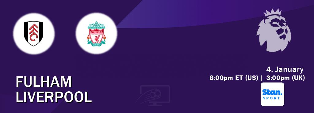You can watch game live between Fulham and Liverpool on Stan Sport(AU).