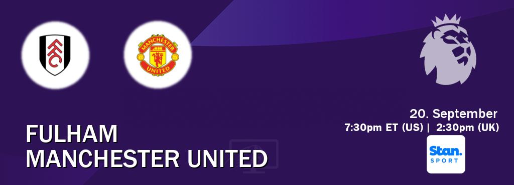 You can watch game live between Fulham and Manchester United on Stan Sport(AU). You can watch game live between Fulham and Manchester United on Stan Sport(AU).