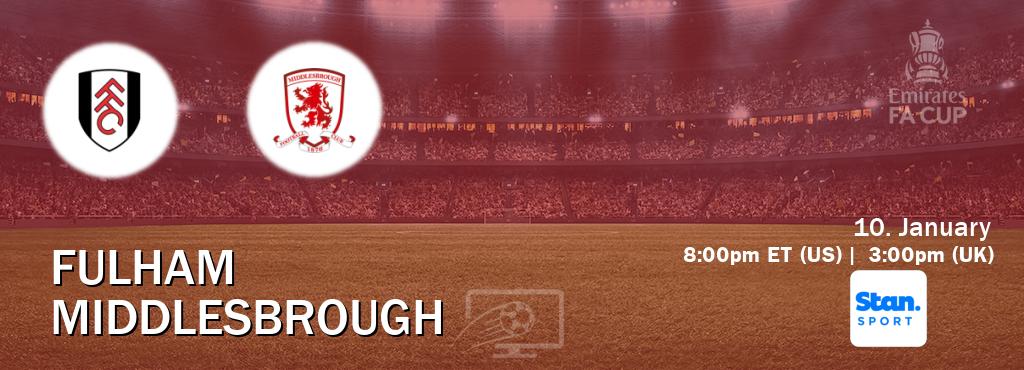 You can watch game live between Fulham and Middlesbrough on Stan Sport(AU).