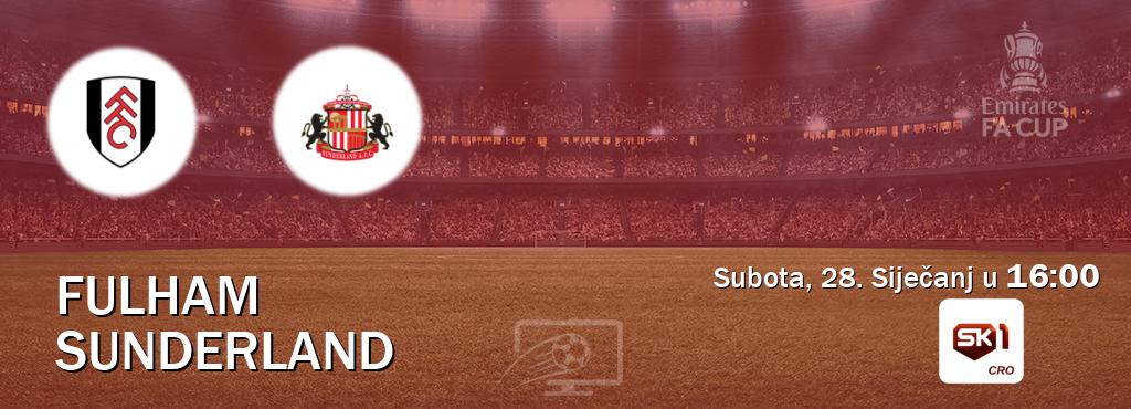 Izravni prijenos utakmice Fulham i Sunderland pratite uživo na Sportklub 1 (Subota, 28. Siječanj u  16:00).