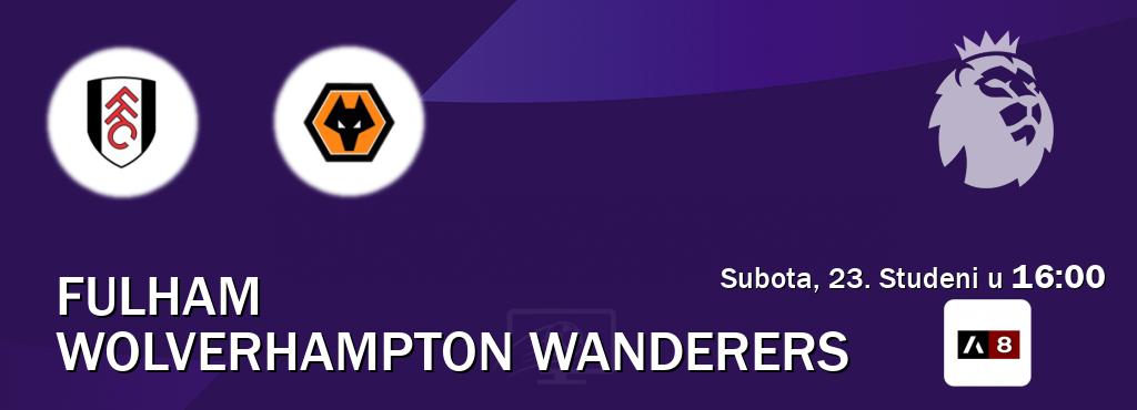 Izravni prijenos utakmice Fulham i Wolverhampton Wanderers pratite uživo na Arena Sport 8 (Subota, 23. Studeni u  16:00).