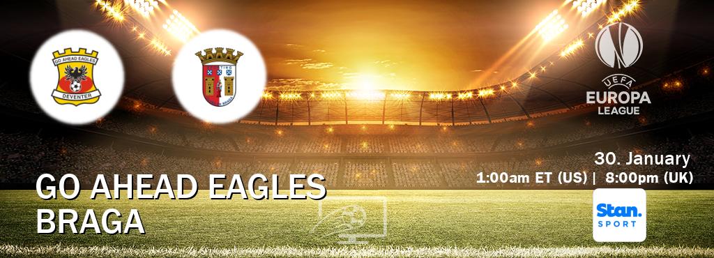 You can watch game live between Go Ahead Eagles and Braga on Stan Sport(AU).