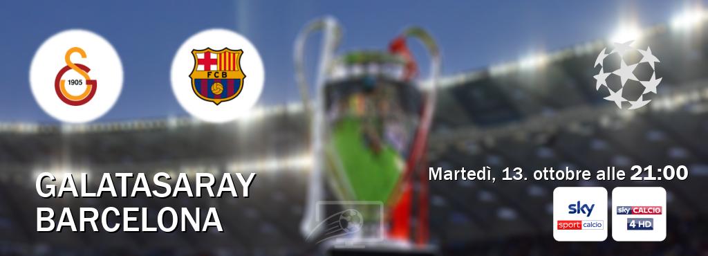Il match Galatasaray - Barcelona sarà trasmesso in diretta TV su Sky Sport Calcio e Sky Sport 254 (ore 21:00) Il match Galatasaray - Barcelona sarà trasmesso in diretta TV su Sky Sport Calcio e Sky Sport 254 (ore 21:00)