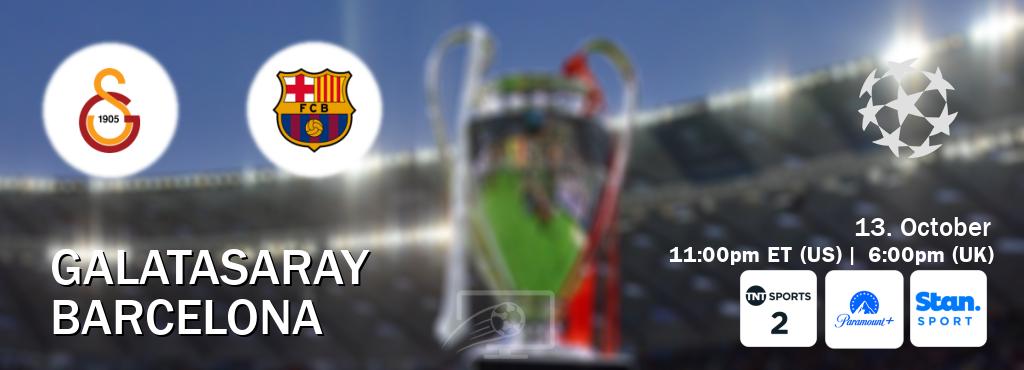 You can watch game live between Galatasaray and Barcelona on TNT Sports 2(UK), Paramount+(US), Stan Sport(AU). You can watch game live between Galatasaray and Barcelona on TNT Sports 2(UK), Paramount+(US), Stan Sport(AU).