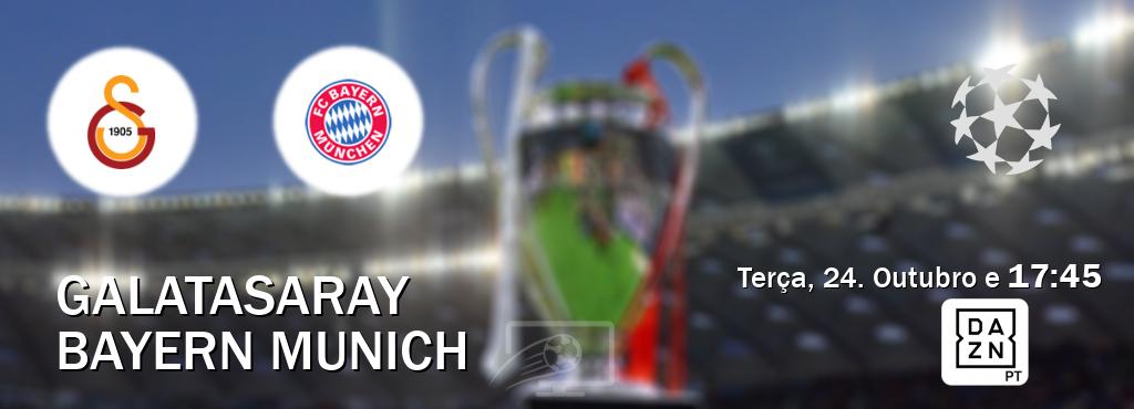 Jogo entre Galatasaray e Bayern Munich tem emissão DAZN (Terça, 24. Outubro e  17:45).