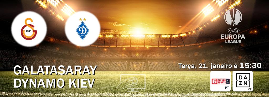 Jogo entre Galatasaray e Dynamo Kiev tem emissão Eleven Sports 1, DAZN (terça, 21. janeiro e  15:30).