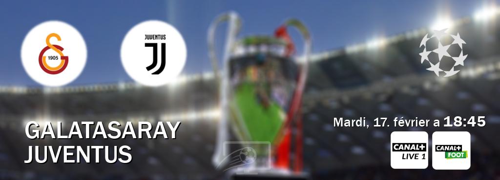 Match entre Galatasaray et Juventus en direct à la Canal+ Live 1 et Canal+ Foot (mardi, 17. février a 18:45). Match entre Galatasaray et Juventus en direct à la Canal+ Live 1 et Canal+ Foot (mardi, 17. février a 18:45).