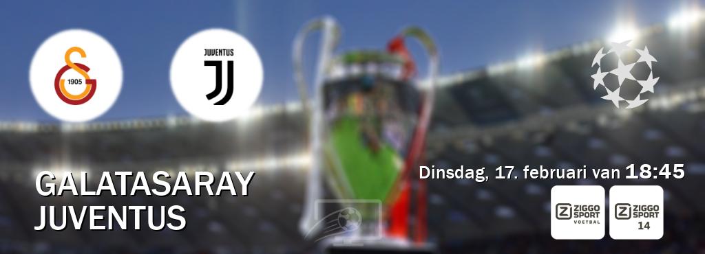 Wedstrijd tussen Galatasaray en Juventus live op tv bij Ziggo Sport, Ziggo Sport 14 (dinsdag, 17. februari van  18:45).