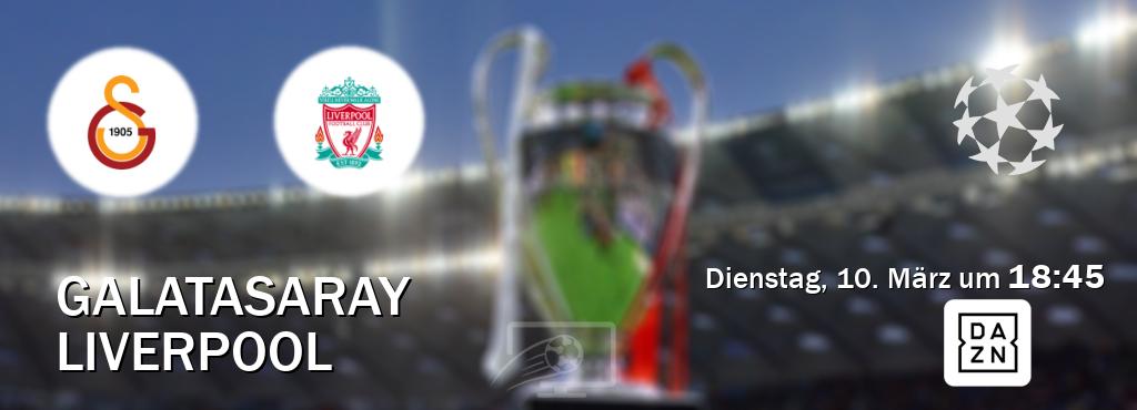 Das Spiel zwischen Galatasaray und Liverpool wird am Dienstag, 10. März um 18:45, live vom DAZN übertragen. Das Spiel zwischen Galatasaray und Liverpool wird am Dienstag, 10. März um 18:45, live vom DAZN übertragen.