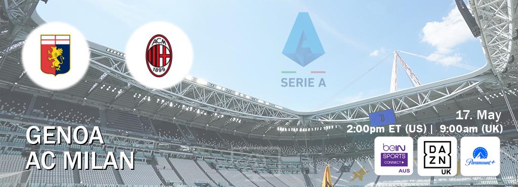 You can watch game live between Genoa and AC Milan on beIN Sports Connect(AU), DAZN UK(UK), Paramount+(US).