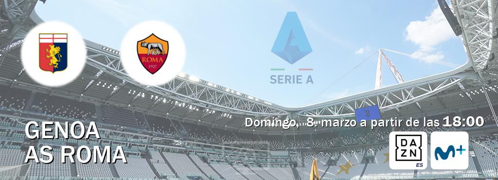 El partido entre Genoa y AS Roma será retransmitido por DAZN España y Movistar+ (domingo, 8. marzo a partir de las 18:00). El partido entre Genoa y AS Roma será retransmitido por DAZN España y Movistar+ (domingo, 8. marzo a partir de las 18:00).