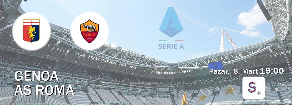 Karşılaşma Genoa - AS Roma S Sport +'den canlı yayınlanacak (Pazar,  8. Mart  19:00).