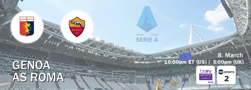 You can watch game live between Genoa and AS Roma on beIN Sports Connect(AU) and TNT Sports 2(UK).