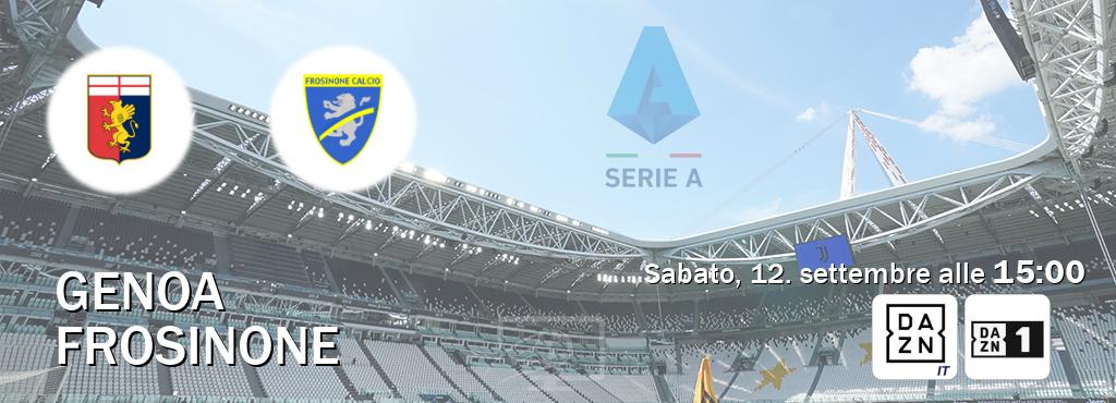 Il match Genoa - Frosinone sarà trasmesso in diretta TV su DAZN Italia e DAZN (ore 15:00)