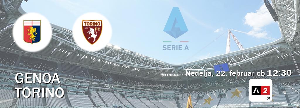 Prenos tekme med Genoa in Torino v živo na Arena Sport 2 (nedelja, 22. februar ob 12:30 uri). Prenos tekme med Genoa in Torino v živo na Arena Sport 2 (nedelja, 22. februar ob 12:30 uri).