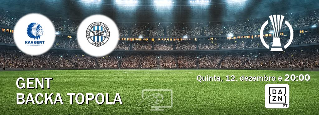 Jogo entre Gent e Backa Topola tem emissão DAZN (quinta, 12. dezembro e  20:00).