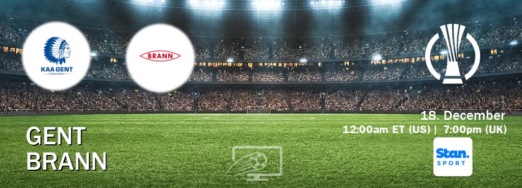 You can watch game live between Gent and Brann on Stan Sport(AU). You can watch game live between Gent and Brann on Stan Sport(AU).