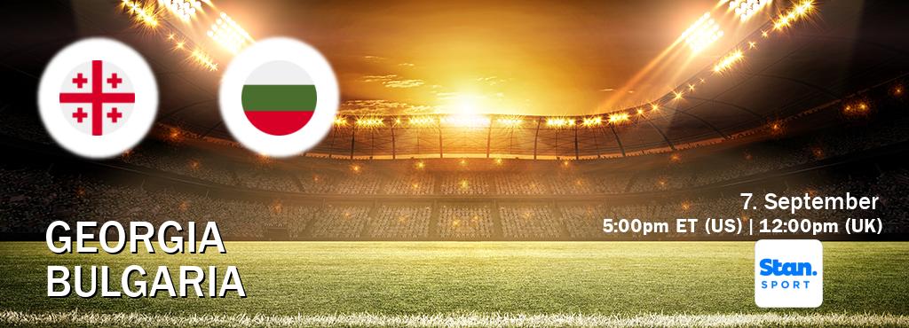 You can watch game live between Georgia and Bulgaria on Stan Sport(AU). You can watch game live between Georgia and Bulgaria on Stan Sport(AU).
