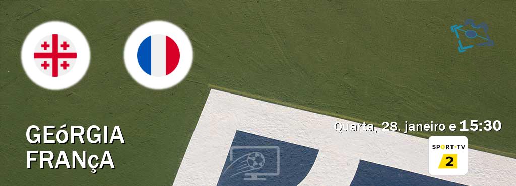 Jogo entre Geórgia e França tem emissão Sport TV 2 (quarta, 28. janeiro e  15:30).