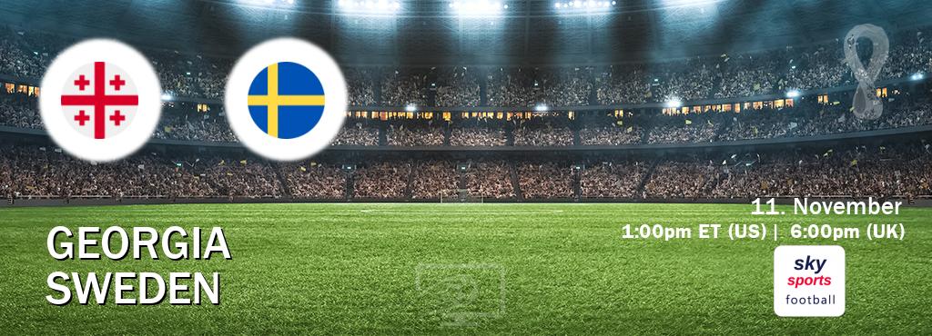 You can watch game live between Georgia and Sweden on Sky Sports Football.