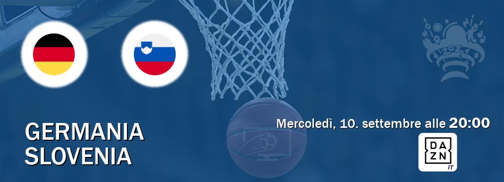 Il match Germania - Slovenia sarà trasmesso in diretta TV su DAZN Italia (ore 20:00)