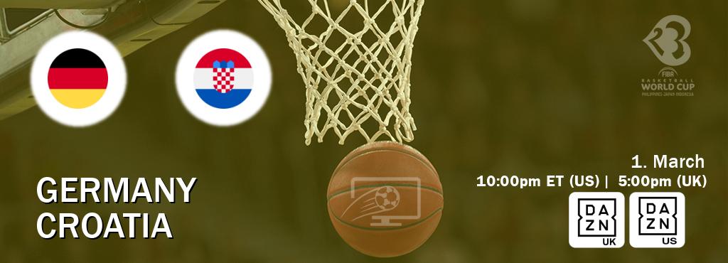 You can watch game live between Germany and Croatia on DAZN UK(UK) and DAZN(US).