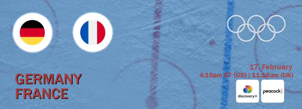 You can watch game live between Germany and France on Discovery +(UK) and Peacock(US).