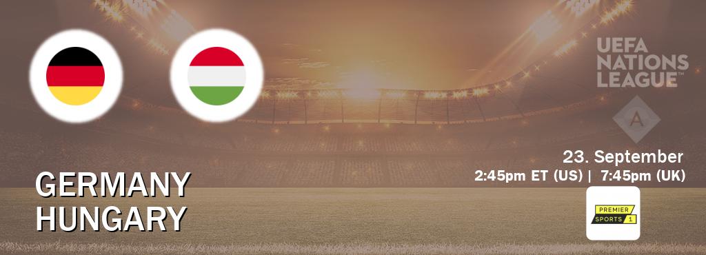 You can watch game live between Germany and Hungary on Premier Sports.
