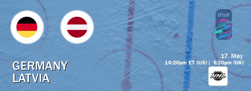 You can watch game live between Germany and Latvia on NHL Network(US).