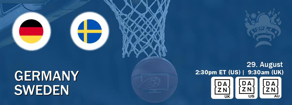 You can watch game live between Germany and Sweden on DAZN UK(UK), DAZN(US), DAZN(AU).