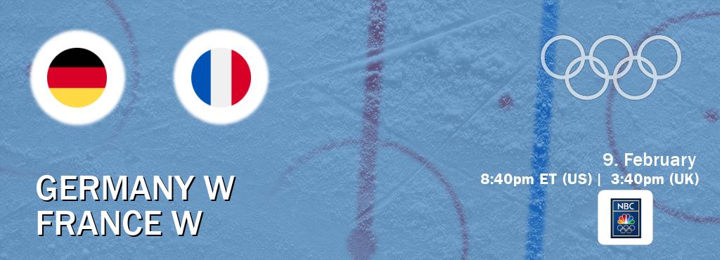 You can watch game live between Germany W and France W on NBC Olympics(US).