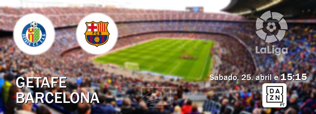 Jogo entre Getafe e Barcelona tem emissão DAZN (sábado, 25. abril e  15:15).