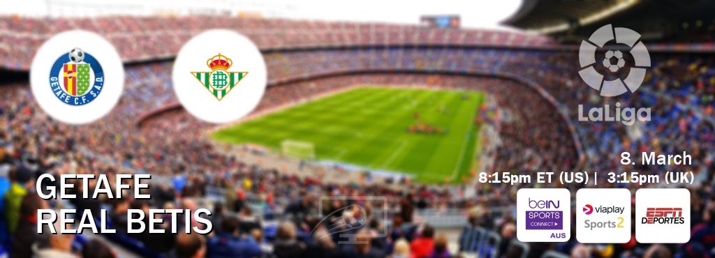 You can watch game live between Getafe and Real Betis on beIN Sports Connect(AU), Viaplay Sports 2(UK), ESPN Deportes(US).