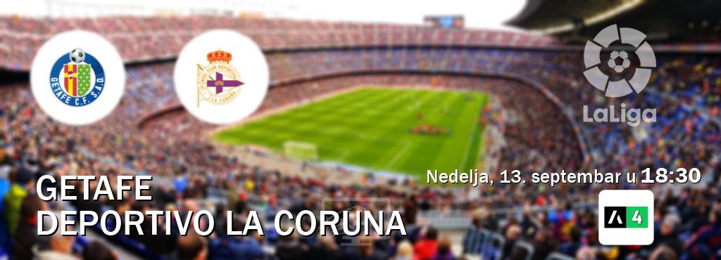Izravni prijenos utakmice Getafe i Deportivo La Coruna pratite uživo na Arena Sport 4 (nedelja, 13. septembar u  18:30).