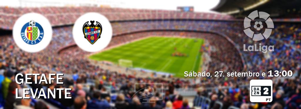Jogo entre Getafe e Levante tem emissão DAZN Eleven 2 (sábado, 27. setembro e  13:00).
