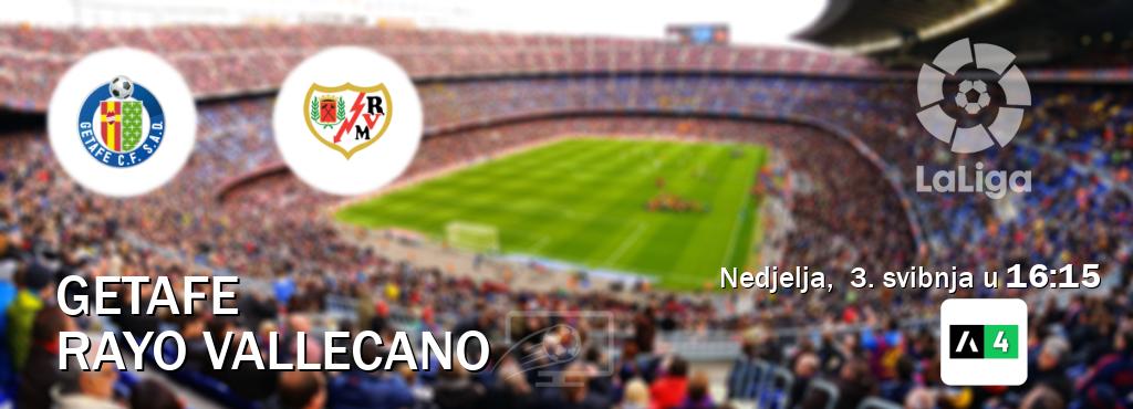 Izravni prijenos utakmice Getafe i Rayo Vallecano pratite uživo na Arena Sport 4 (nedjelja,  3. svibnja u  16:15).
