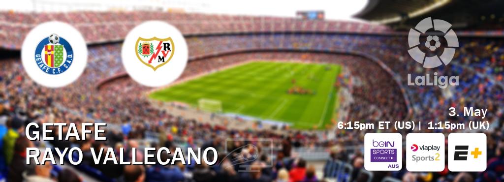 You can watch game live between Getafe and Rayo Vallecano on beIN Sports Connect(AU), Viaplay Sports 2(UK), ESPN+(US).