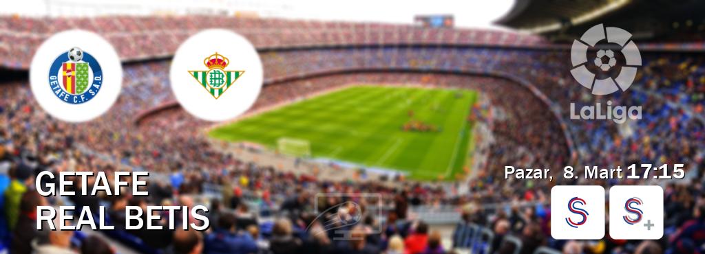 Karşılaşma Getafe - Real Betis S Sport ve S Sport +'den canlı yayınlanacak (Pazar,  8. Mart  17:15).