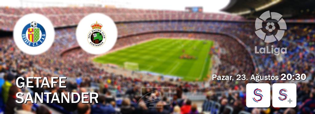 Karşılaşma Getafe - Santander S Sport ve S Sport +'den canlı yayınlanacak (Pazar, 23. Ağustos 20:30). Karşılaşma Getafe - Santander S Sport ve S Sport +'den canlı yayınlanacak (Pazar, 23. Ağustos 20:30).