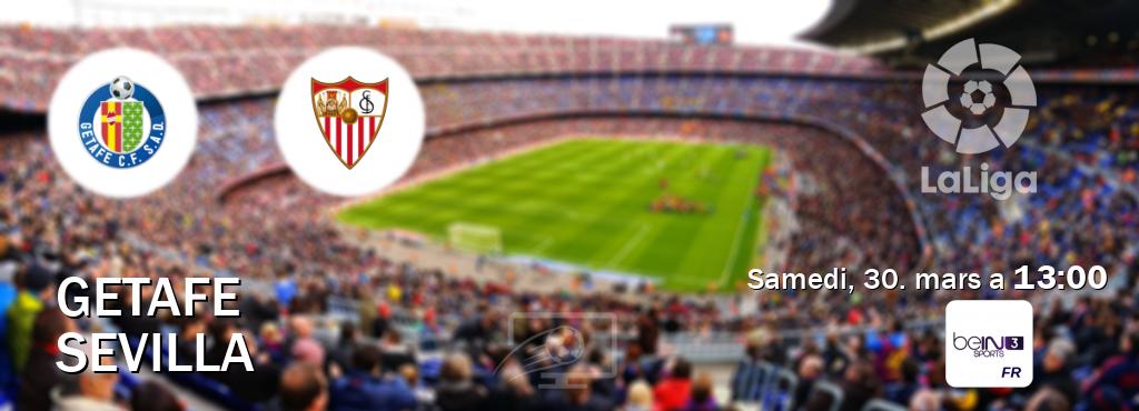 Match entre Getafe et Sevilla en direct à la beIN Sports 3 (samedi, 30. mars a  13:00).